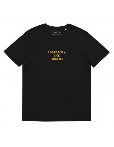 "I don't give a F*CK anymore" Unisex organic cotton t-shirt des créatures d'habitude